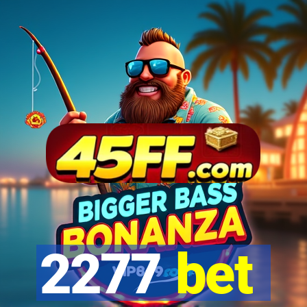 2277 bet